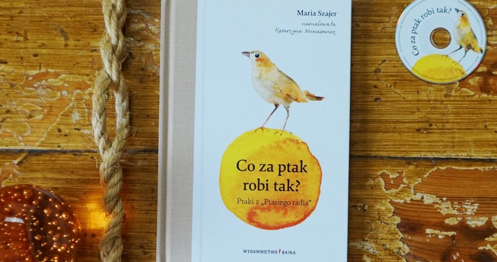 Co za ptak robi tak? - Maria Szajer