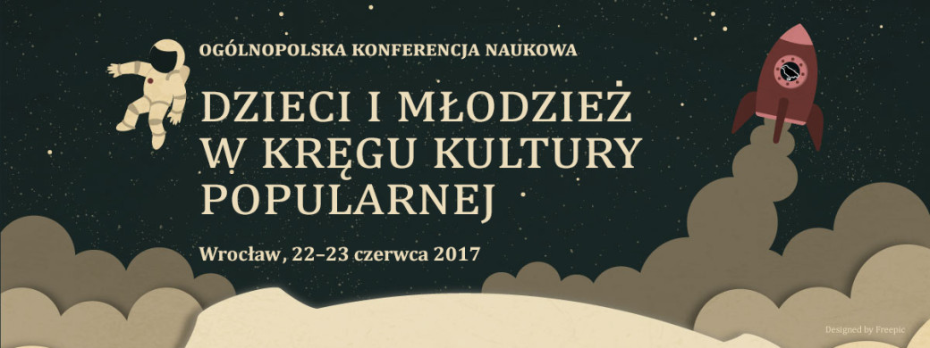 "Dzieci i młodzież w kręgu kultury popularnej" ogólnopolska konferencja naukowa