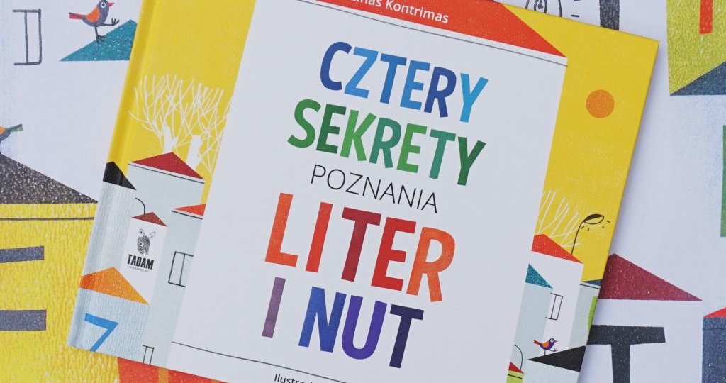 "Cztery sekrety poznania liter i nut" Linas Kontrimas