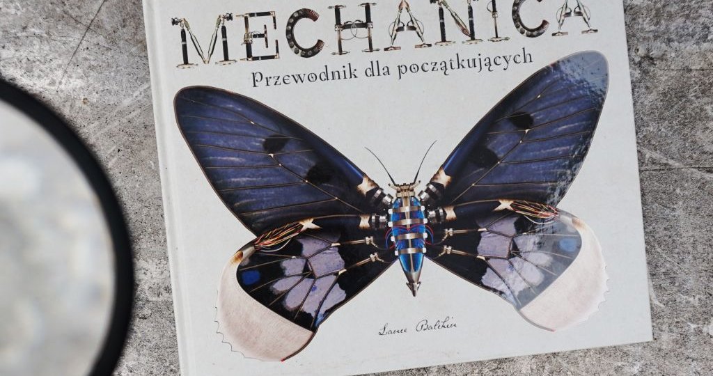 "Mechanica. Przewodnik dla początkujących" Lance Balchin