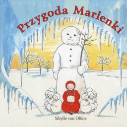 ZAPOWIEDŹ - Przygoda Marlenki - Sibylle von Olfers