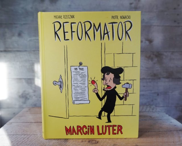 Reformator. Marcin Luter - komiks na 500. rocznicę Reformacji