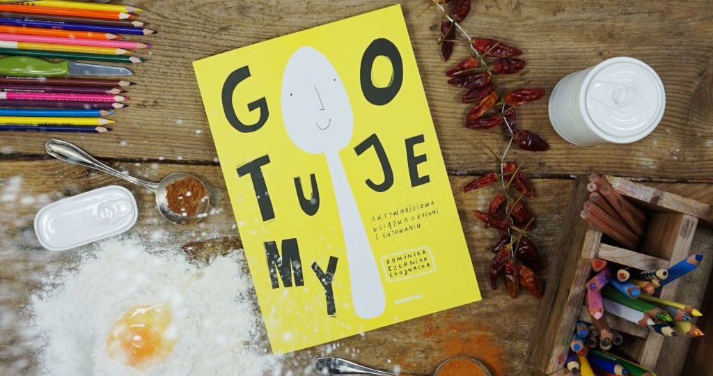 GOTUJEMY - Aktywnościowa książka o kuchni i gotowaniu