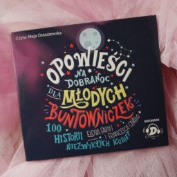 Opowieści na dobranoc dla młodych buntowniczek - audiobook