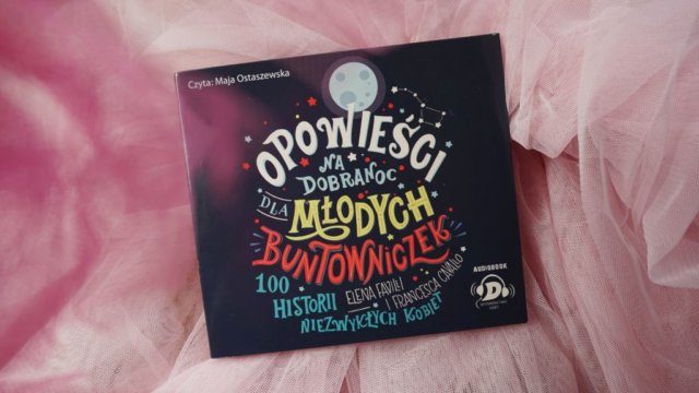 Opowieści na dobranoc dla młodych buntowniczek - audiobook