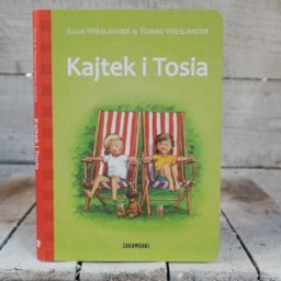 "Kajtek i Tosia" - wiosenna nowość Wydawnictwa Zakamarki
