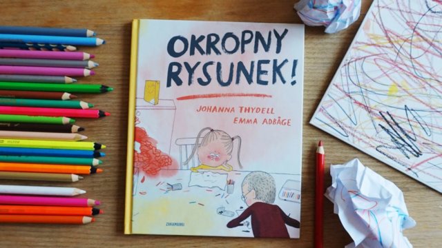 Okropny rysunek - o trudnych relacjach rodzeństwa dla dzieci