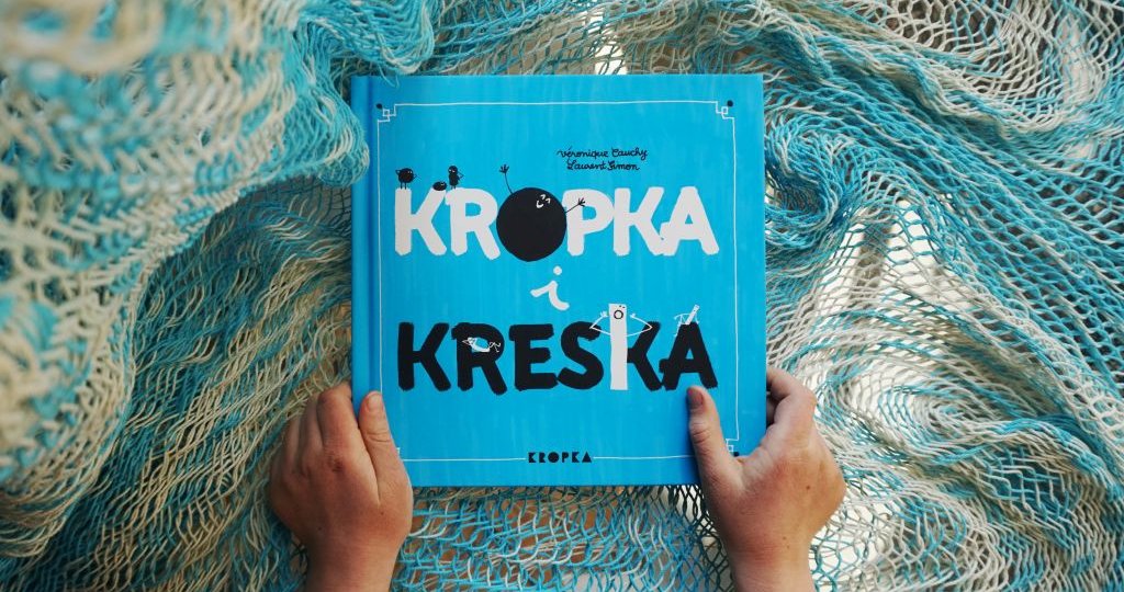 Kropka i kreska - książka dla dzieci o tolerancji, przyjaźni i świetnej zabawie