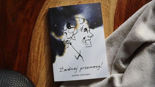 Żadnej przemocy! Apel Astrid Lindgren