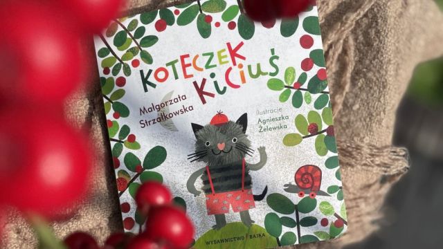 Koteczek Kiciuś - nowość Małgorzaty Strzałkowskiej