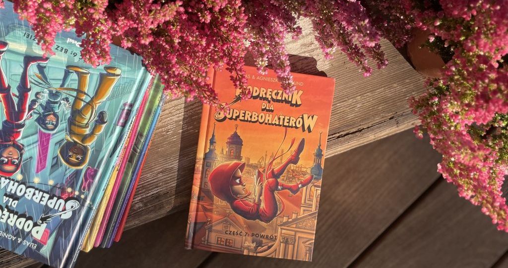 7 tom serii dla dzieci Podręcznik dla superbohaterów