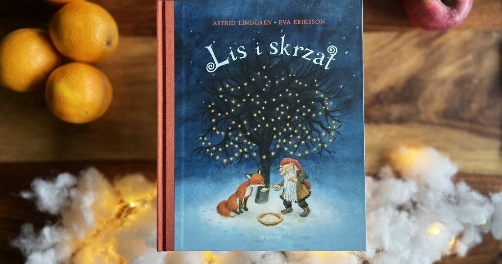 Świąteczna opowieść Astrid Lindgren Lis i skrzat