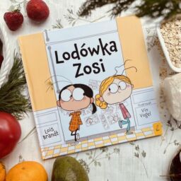 Książka dla dzieci o głodzie Lodówka Zosi