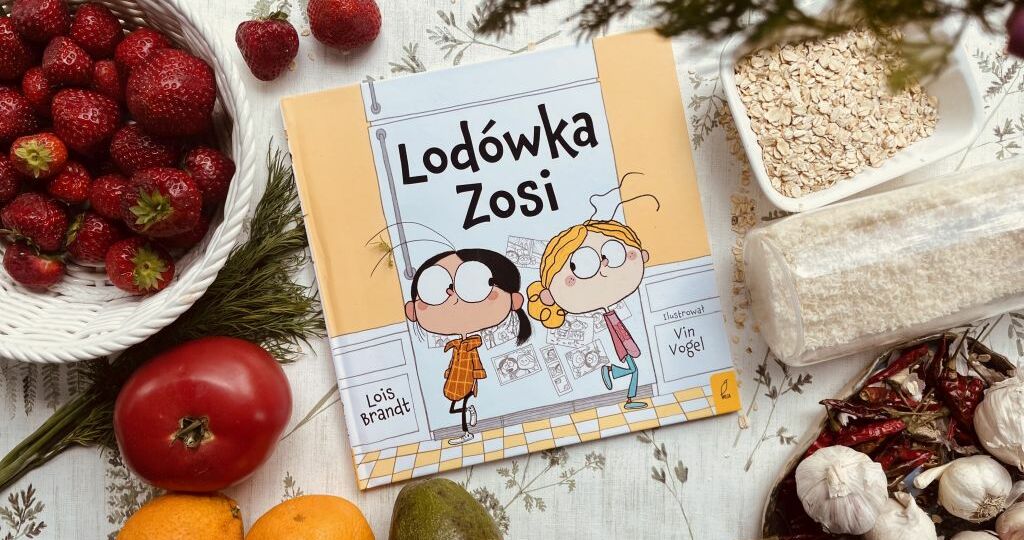 Książka dla dzieci o głodzie Lodówka Zosi
