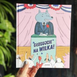 Wybory i polityka dla najmłodszych Głosujcie na Wilka