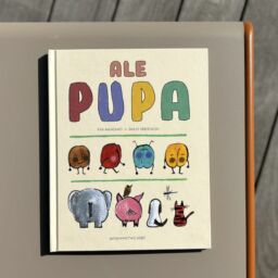 Pełna humoru i informacji książka edukacyjna Ale pupa!