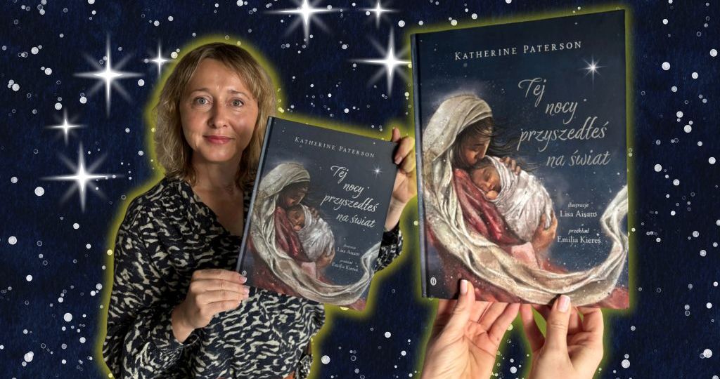 Poetycka opowieść o narodzinach Jezusa Tej nocy przyszedłeś na świat